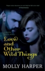 Image for Love and Other Wild Things