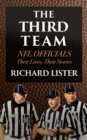 Image for Third Team: Nfl Officials. Their Lives, Their Stories
