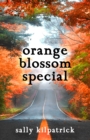 Image for Orange Blossom Special: An Ellery Novella