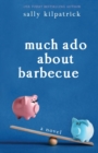 Image for Much Ado About Barbecue