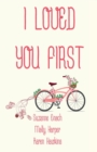 Image for I Loved You First