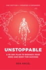 Image for Unstoppable  : a 90-day plan to biohack your mind and body for success