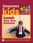 Image for Entrepreneur Kids: Launch Your Business