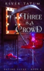 Image for Three Is A Crowd: Paranormal Women&#39;s Fiction