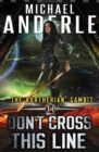 Image for Don&#39;t Cross This Line