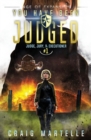 Image for You Have Been Judged : A Space Opera Adventure Legal Thriller