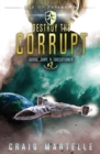 Image for Destroy The Corrupt : Judge, Jury, &amp; Executioner Book 2