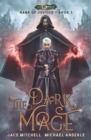 Image for The Dark Mage : Hand Of Justice Book 1
