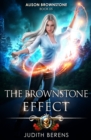 Image for The Brownstone Effect : An Urban Fantasy Action Adventure