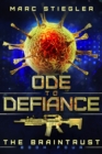 Image for Ode To Defiance: A Stand-Alone Story in the Braintrust Universe
