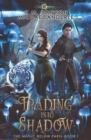 Image for Trading Into Shadow : The Magic Below Paris Book 1