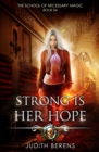 Image for Strong Is Her Hope