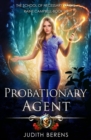 Image for Probationary Agent : An Urban Fantasy Action Adventure
