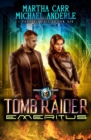 Image for Tomb Raider Emeritus : An Urban Fantasy Action Adventure