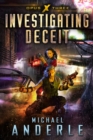 Image for Investigating Deceit: Book Three of the Opus X Series