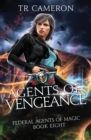 Image for Agents of Vengeance : An Urban Fantasy Action Adventure in the Oriceran Universe