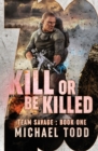 Image for Kill Or Be Killed