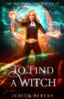 Image for To Find A Witch