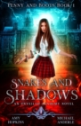 Image for Snakes and Shadows : An Unveiled Academy Novel