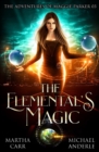 Image for The Elemental&#39;s Magic : An Urban Fantasy Action Adventure