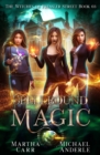 Image for Spellbound Magic : An Urban Fantasy Action Adventure