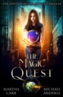 Image for The Magic Quest : An Urban Fantasy Action Adventure