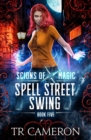 Image for Spell Street Swing : An Urban Fantasy Action Adventure