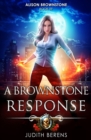 Image for A Brownstone Response : An Urban Fantasy Action Adventure