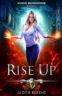Image for Rise Up : An Urban Fantasy Action Adventure