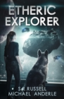 Image for Etheric Explorer : Etheric Adventures: Anne and Jinx Book 3