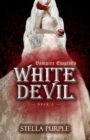 Image for White Devil (Complete Book 1)