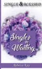 Image for SINGLE AND BLESSED: SINGLES IN WAITING