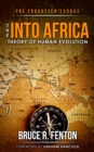 Image for The Forgotten Exodus The Into Africa Theory of Human Evolution