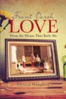 Image for Front Porch Love: From the House That Built Me