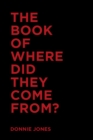 Image for Book Of Where Did They Come From?