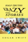 Image for Half-Truths And Krazy Short Stories