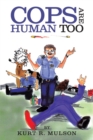 Image for Cops Are Human Too