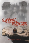 Image for Livin&#39; on the Edge