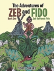 Image for The Adventures of Zeb and Fido Book One