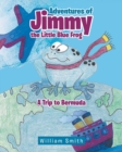 Image for Adventures of Jimmy the Little Blue Frog
