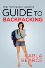 Image for Non-Backpackers Guide To Backpacking