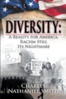 Image for Diversity : A Reality For America, Racism Still Its Nightmare
