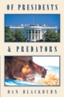 Image for Of Presidents &amp; Predators