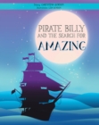 Image for Pirate Billy and the Search for Amazing