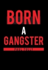Image for Born a Gangster