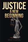 Image for Justice : A New Beginning