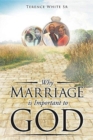 Image for Why Marriage is Important to God
