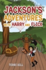 Image for Jackson&#39;s Adventures With Harry And Flick