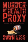 Image for Murder by Health Proxy