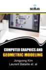 Image for COMPUTER GRAPHICS &amp; GEOMETRIC MODELING